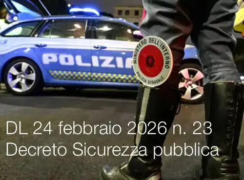 DL 24 febbraio 2026 n. 23 Decreto Sicurezza pubblica